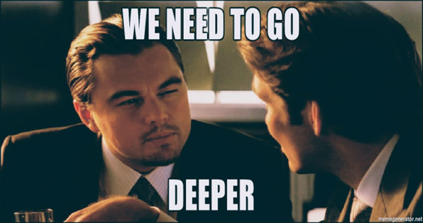 Zwei Männer, die sich anschauen und der Spruch "We need to go deeper"