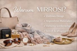 Warum MIRROSI?