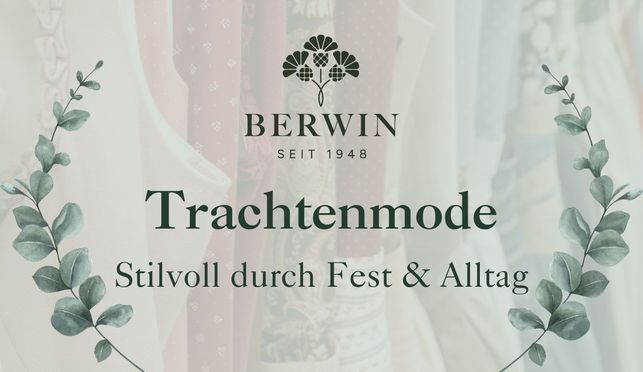 Berwin Trachtenmode – Tradition für die ganze Familie