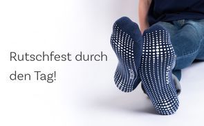 Rutschfest durch den Tag!