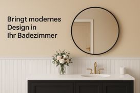 Bringt modernes Design in Ihr Badezimmer