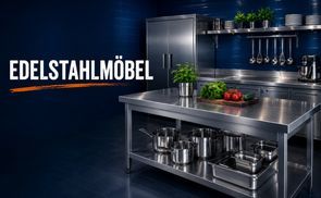 Edelstahlmöbel für professionelle Arbeitsbereiche